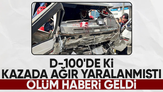 Feci kazada yaralanan sürücü hayatını kaybetti