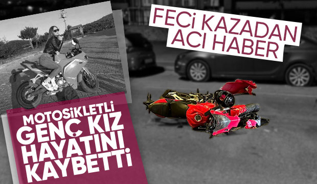 Feci kazadan acı haber; Motosikletli genç kız hayatını kaybetti