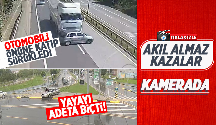 Feci kazalar böyle görüntülendi