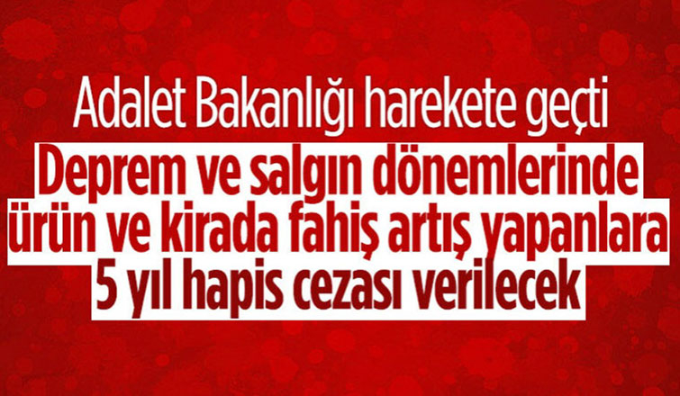 Felaketi fırsata çevirmeye çalışan fahiş fiyatçılar için yasa hazırlığı