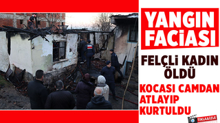 Felçli kadın yangında can verdi