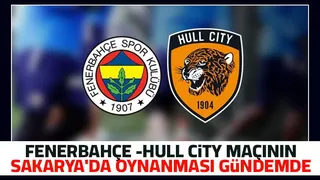 Fenerbahçe Hull City maçın için Sakarya planı