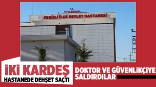 Ferizli'de doktor ve güvenlik görevlisine saldırı