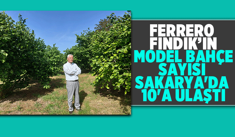 Ferrero Sakarya’da iyi tarım uygulamalarını yaygınlaştırdı