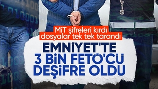 FETÖ çözülmeye devam ediyor! Emniyetteki 3 bin FETÖ'cü daha deşifre oldu