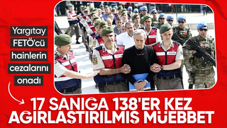 FETÖ'nün darbe girişimine ilişkin davada Yargıtay cezaları onadı