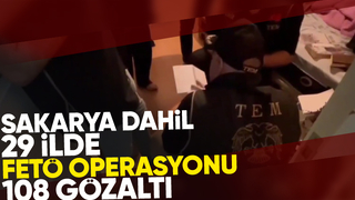 FETÖ operasyonunda 108 kişi gözaltına alındı