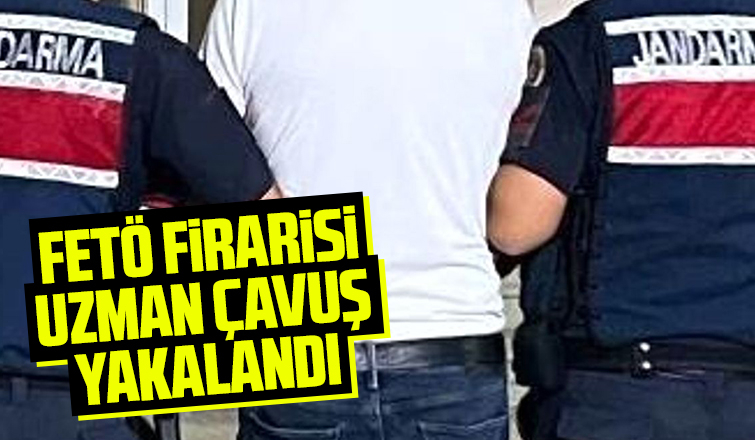 FETÖ soruşturmasından aranan uzman çavuş tutuklandı