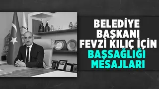 Fevzi Kılıç için taziye mesajları