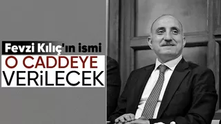 Fevzi Kılıç'ın ismi o caddede yaşayacak