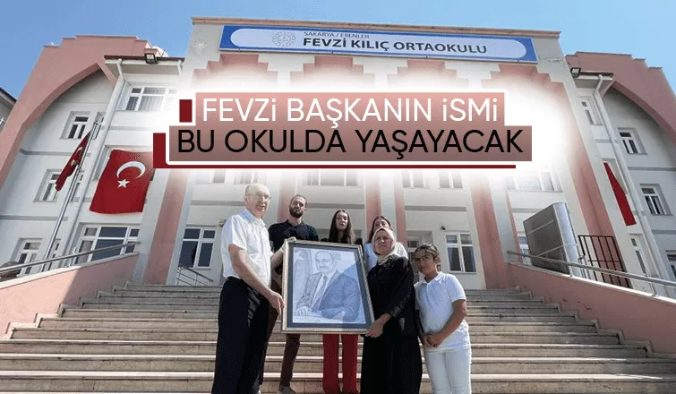 Fevzi Kılıç'ın ismi okula verildi