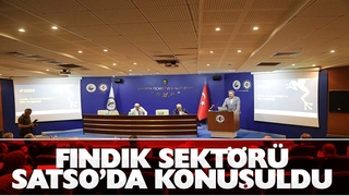 Fındık sektörü SATSO'da konuşuldu