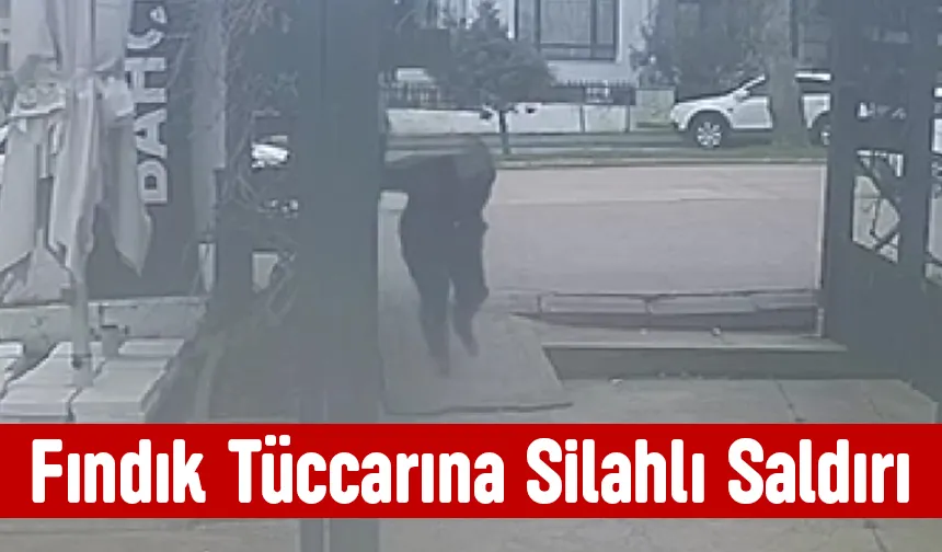 Fındık tüccarını vurdu