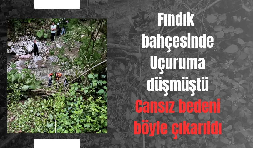Fındıklıkta uçuruma düşen adamın cansız bedeni böyle çıkarıldı