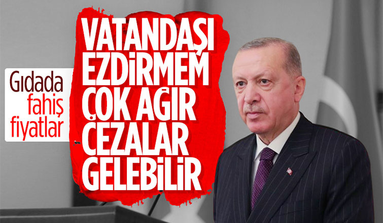 Fırsatçılara ağır ceza uyarısı yaptı