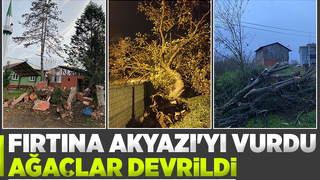 Fırtına Akyazıyı yıkıp geçti
