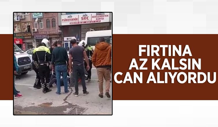 Fırtına az kalsın can alıyordu