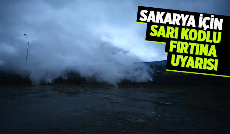 Fırtına uyarısı yapıldı