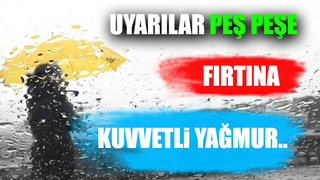 Fırtına ve kuvvetli yağış uyarısı