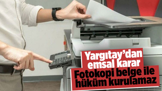 Fotokopi belge ile hüküm kurulamaz