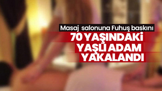 Fuhuş baskınında 70 yaşındaki adam yakalandı