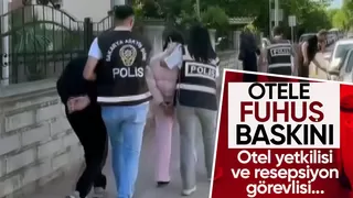 Fuhuş yapılan otele baskın yapıldı