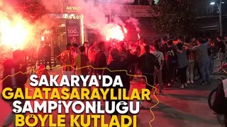 Galatasaray'ın şampiyonluğu Sakarya'da kutlandı