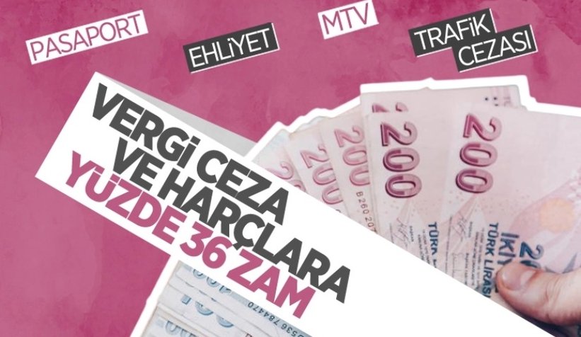 2022 yılının vergi, ceza ve harç zamları belli oldu