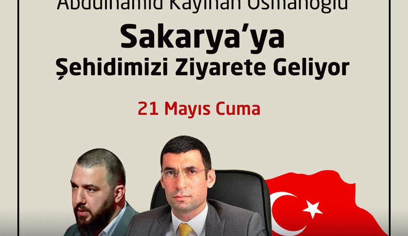 Abdülhamit'in torunu Sakarya'ya geliyor