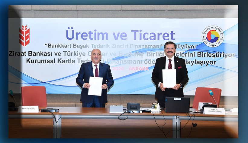 Güvenli tedarik finansmanı için TOBB ve Ziraat’ten işbirliği