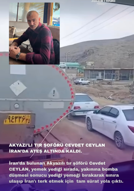 İran'da mazot karaborsaya düştü; Akyazılı tır şoföründen paylaşım
