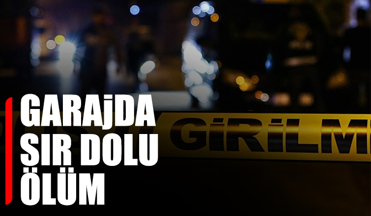  Garajda ölüm