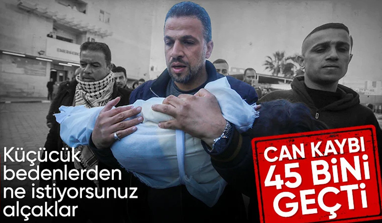 Gazze'de can kaybı 45 bini aştı