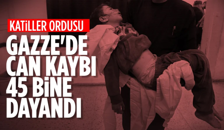 Gazze'de can kaybı sayısı 44 bin 235’e ulaştı