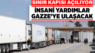 Gazze'ye insani yardım: Refah Sınır Kapısı açılıyor