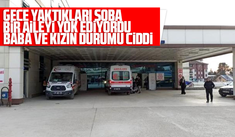 Gece yaktıkları soba bir aileyi hastanelik etti