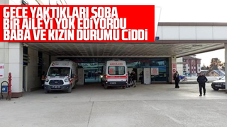 Gece yaktıkları soba bir aileyi hastanelik etti