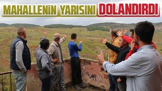 Geçimlerini üzümden sağlayan mahallenin yarısını dolandırdı