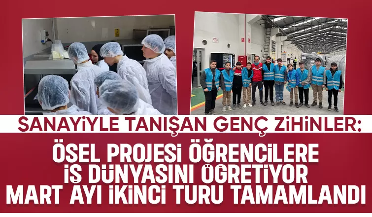 Geleceğin Profesyonelleri, Bugünden Sanayiyle Tanıştı! ÖSEL Projesinin Mart Ziyaretleri Sona Erdi