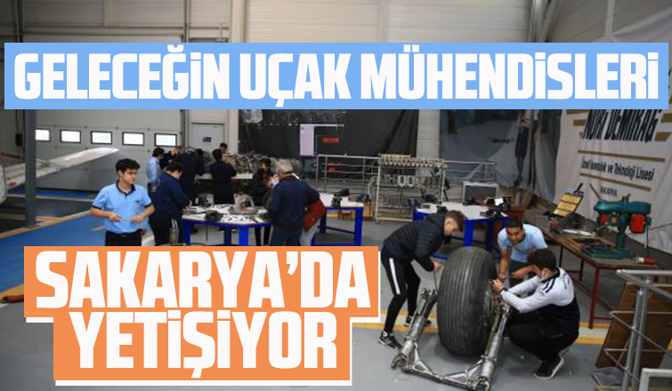 Geleceğin uçak mühendisleri Sakarya'da yetişiyor