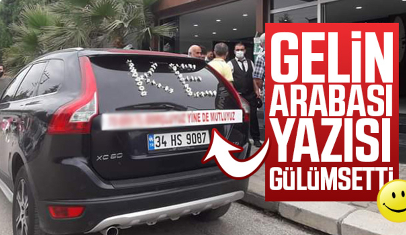 Gelin arabasının arkasına yazılan yazı gülümsetti