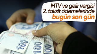 Gelir vergisi ve MTV 2. taksit ödemelerinde son gün