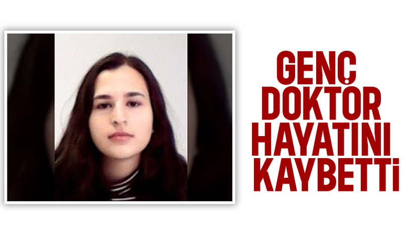 Genç doktor Elif İlayda'dan acı haber