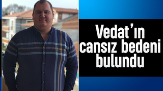 Genç Vedat ölü bulundu