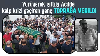 Genç yaşta kalp krizi geçiren genç toprağa verildi
