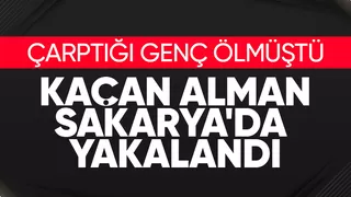 Gence çarpıp ölümüne neden olan Alman sürücü yakalandı