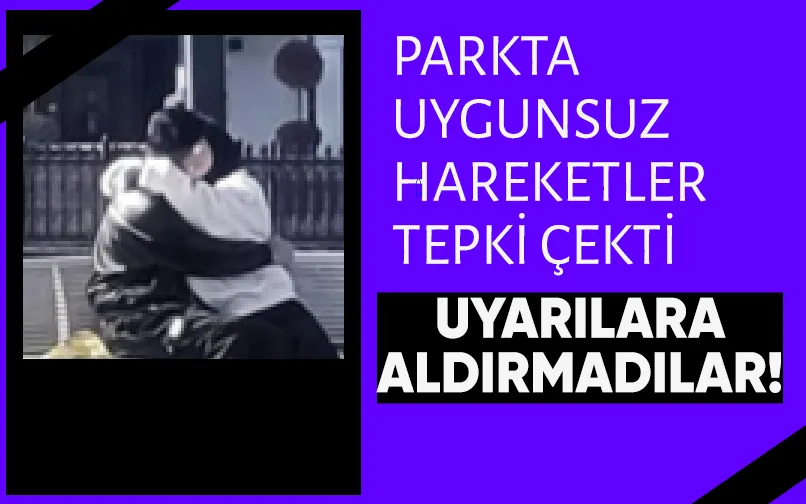 Gençler parkta uygunsuz harekette bulundu