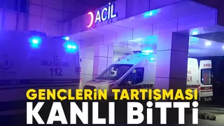 Gençlerin kavgasında bir kişi bıçaklandı