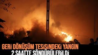 Geri dönüşüm fabrikasındaki yangında 1 itfaiye eri yaralandı