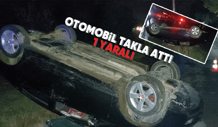 Geyve'de otomobil takla attı